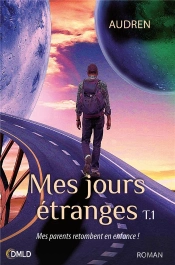 Mes Jours Etranges