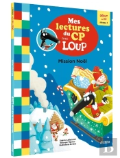 Mes Lectures Du Cp Avec Loup : Mission Noël !