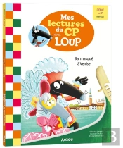 Mes Lectures Du Cp Avec Loup Tome 2 : Bal Masqué À Venise