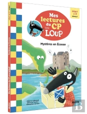 Mes Lectures Du Cp Avec Loup Tome 3 : Mystères En Ecosse