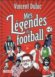 Mes Legendes Du Foot