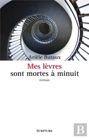 Mes Lèvres Sont Mortes A Minuit