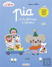 Mes Livres Magnets - Pia Et La Fabrique A Doudous