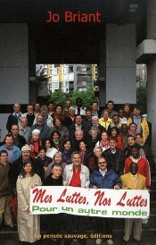 Mes Luttes, Nos Luttes. Pour Un Autre Monde