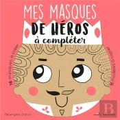 Mes Masques De Héros À Compléter