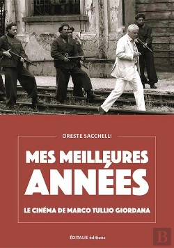 Bertrand.pt - Mes Meilleures Années : Le Cinéma De Marco Tullio Giordana