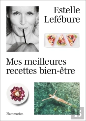 Mes Meilleures Recettes Bien-Être