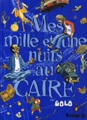 Mes Mille Et Une Nuits Au Caire T.1