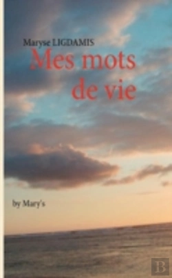 Bertrand.pt - Mes Mots De Vie ; By Mary'S