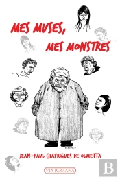 Mes Muses, Mes Monstres