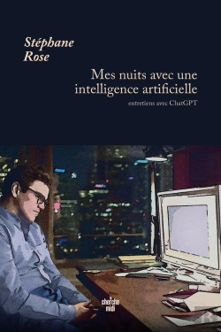 Bertrand.pt - Mes Nuits Avec Une Intelligence Artificielle : Entretiens Avec Chatgpt