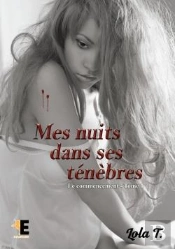 Mes Nuits Dans Ses Tenebres Tome 1