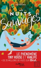 Mes Nuits Sauvages : Le Phénomene Tiny House Et Vanlife