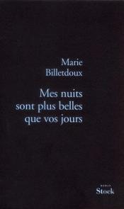 Mes Nuits Sont Plus Belles Que Vos Jours