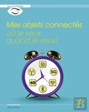Mes Objets Connectés Où Je Veux Quand Je Veux !