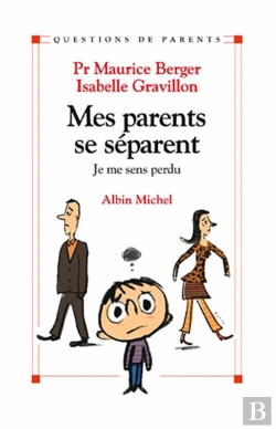 Bertrand.pt - Mes Parents Se Séparent : Je Me Sens Perdu