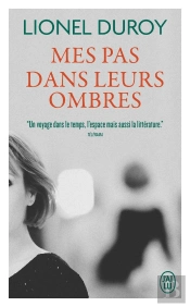 Mes Pas Dans Leurs Ombres