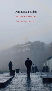 Mes Pas Sont Mes Vers : Mis Pasos Son Mis Versos