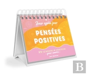 Mes Pensees Positives : Jour Apres Jour
