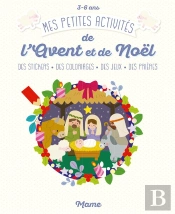 Mes Petites Activites De L'Avent Et Noel (3-6 Ans)