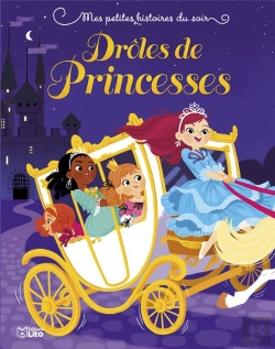 Bertrand.pt - Mes Petites Histoires Du Soir ; Drôles De Princesses