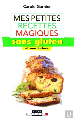 Bertrand.pt - Mes Petites Recettes Magiques Sans Gluten Et Sans Lactose