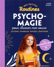 Mes Petites Routines - Psycho Magie Pour Regler Tous Mes Soucis