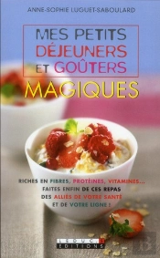 Mes Petits Dejeuners Et Gouters Magiques