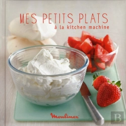 Bertrand.pt - Mes Petits Plats A La Kitchen Machine