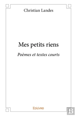 Bertrand.pt - Mes Petits Riens : Poèmes Et Textes Courts