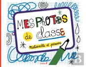 Mes Photos De Classe ; Maternelle Et Primaire