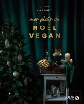 Mes Plats De Noël Vegan