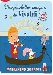 Mes Plus Beaux Airs De Vivaldi - Livre Sonore
