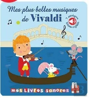 Mes Plus Beaux Airs De Vivaldi - Livre Sonore