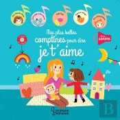 Mes Plus Belles Comptines Pour Dire Je T'Aime