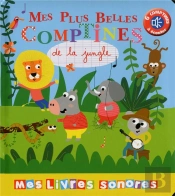 Mes Plus Belles Comptines Sonores De La Jungle