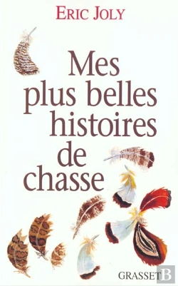 Bertrand.pt - Mes Plus Belles Histoires De Chasse