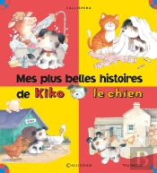 Mes Plus Belles Histoires De Kiko Le Chien