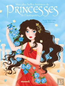Bertrand.pt - Mes Plus Belles Histoires De Princesses De L'Antiquité