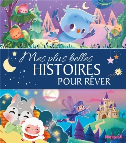 Bertrand.pt - Mes Plus Belles Histoires Pour Rêver