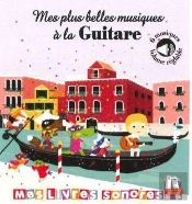 Mes Plus Belles Musiques À La Guitare