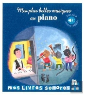 Mes Plus Belles Musiques Au Piano