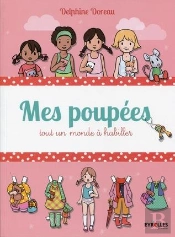 Mes Poupées ; Tout Un Monde À Habiller