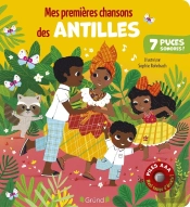 Mes Premières Chansons Des Antilles