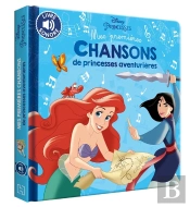 Mes Premières Chansons : Disney Princesses : Mes Premières Chansons De Princesses Aventurières