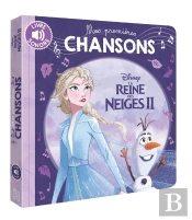 Mes Premières Chansons : La Reine Des Neiges 2 : Mes Premières Chansons