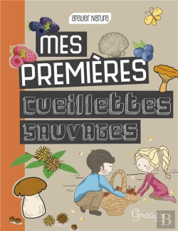 Bertrand.pt - Mes Premières Cueillettes Sauvages