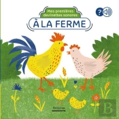 Mes Premieres Devinettes Sonores De La Ferme