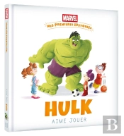 Mes Premières Histoires : Hulk Aime Jouer