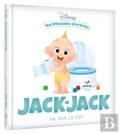Mes Premières Histoires : Jack-Jack Va Sur Le Pot